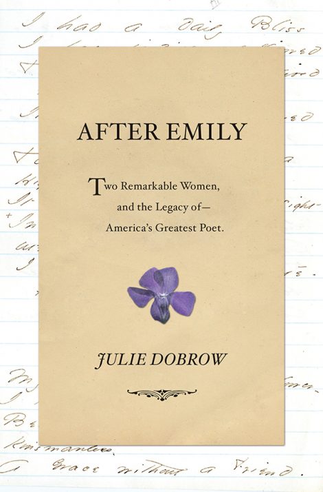 One of our recommended books for 2019 is After Emily by Julie Dobrow
