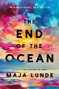 One of our recommended books is The End of the Ocean by Maja Lunde