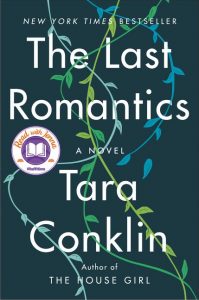 One of our recommended books is The Last Romantics by Tara Conklin