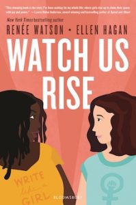 One of our recommended books is Watch Us Rise by Renee Watson and Ellen Hagan