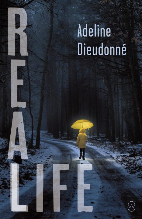 One of our recommended books for 2020 is Real Life by Adeline Dieudonné