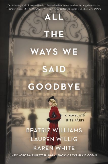 One of our recommended books for 2020 is All the Ways We Said Goodbye by Beatriz Williams