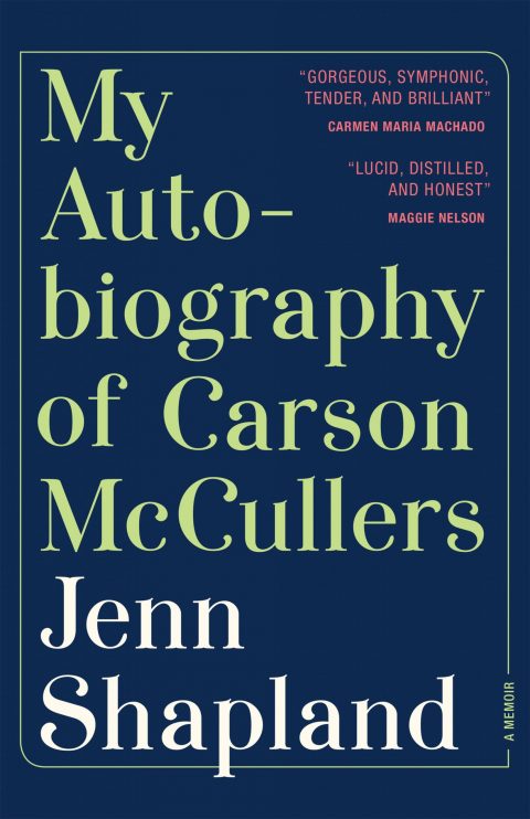 One of our recommended books for 2020 is My Autobiography of Carson McCullers by Jenn Shapland