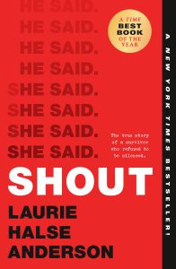 One of our recommended books for 2020 is Shout by Laurie Halse Anderson