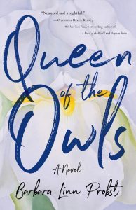 One of our recommended books for 2020 is Queen of the Owls by Barbara Probst