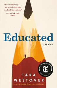 One of our recommended books is Educated by Tara Westover