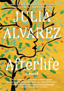 One of our recommended books for 2020 is Afterlife by Julia Alvarez