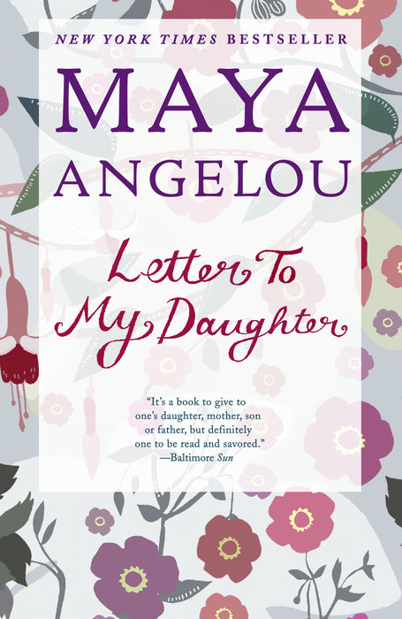 One of our recommended books is Letter to My Daughter by Maya Angelou