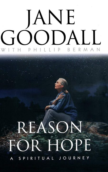 One of our recommended books is Reason for Hope by Jane Goodall