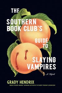 One of our recommended books is The Southern Book Club's GUide to Slaying Vampires by Grady Hendrix
