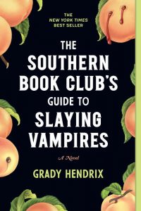 One of our recommended books is The Southern Book Club's GUide to Slaying Vampires by Grady Hendrix