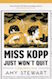 Miss Kopp Just Won't Quit is one of our book group favorites for 2019