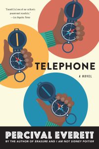 One of our recommended books is Telephone by Percival Everett