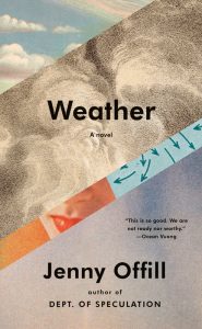 One of our recommended books for 2020 is Weather by Jenny Offill