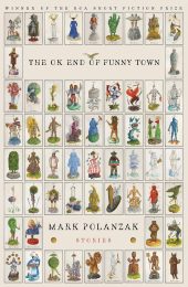 One of our recommended books is The OK End of Funny Town by Mark Polanzak