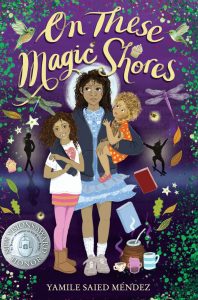 One of our recommended books is On These Magic Shores by Yamile Saied Méndez