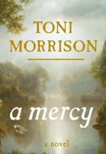 A Mercy by Toni Morrison