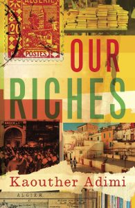 One of our recommended books is Our Riches by Kaouther Adimi