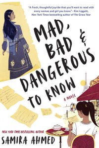 One of our recommended books is Mad, Bad & Dangerous to Know by Samira Ahmed
