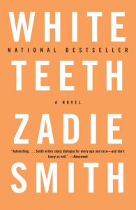 One of our recommended books is White Teeth by Zadie Smith