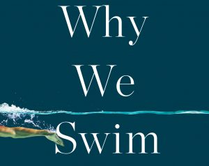 Why We Swim by Bonnie Tsui