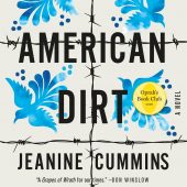 One of our recommended audiobooks is American Dirt by Jeanine Cummins