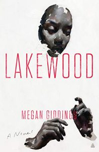 One of our recommended books is Lakewood by Megan Giddings