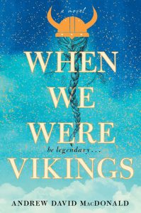One of our recommended books is When We Were Vikings by Andrew David MacDonald