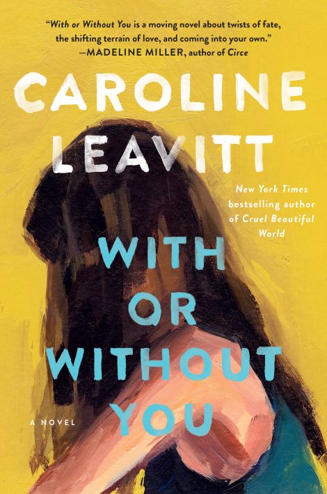 One of our recommended books is With or Without You by Caroline Leavitt