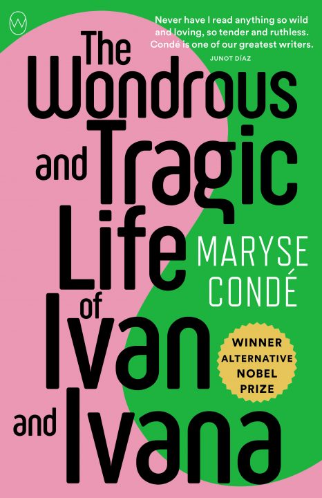One of our recommended books is The Wondrous and Tragic Life of Ivan and Ivana by Maryse Conde