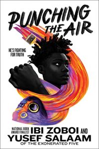 One of our recommended books is Punching the Air by Ibi Zoboi and Yusef Salaam