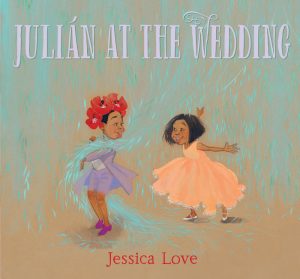 One of our recommended children's books is Julian at the Wedding by Jessica Love
