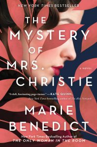 One of our recommended books is The Mystery of Mrs. Christie by Marie Benedict