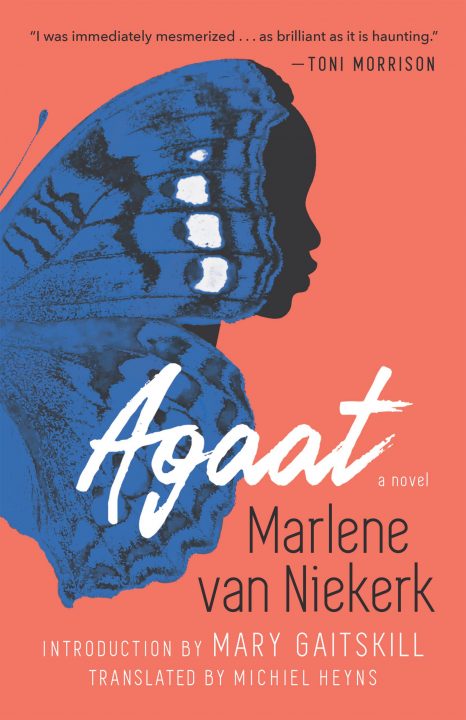 One of our recommended books is Agaat by Marlene van Niekerk
