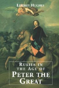 Russia in the Age of Peter the Great