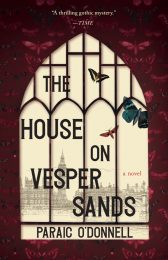 One of our recommended books is The House on Vesper Sands by Paraic O’Donnell