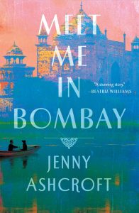 One of our recommended books is Meet Me in Bombay by Jenny Ashcroft