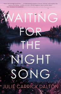 One of our recommended books is Waiting for the Night Song by Julie Carrick Dalton