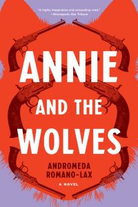 One of our recommended books is Annie and the Wolves by Andromeda Romano-Lax
