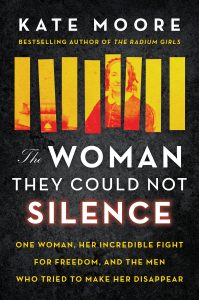 One of our recommended books is The Woman They Could Not Silence by Kate Moore