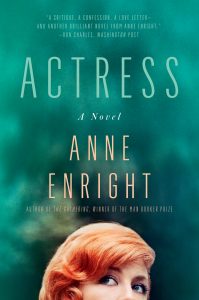 One of our recommended books is Actress by Anne Enright
