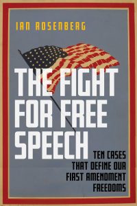 One of our recommended books is The Fight for Free Speech by Ian Rosenberg