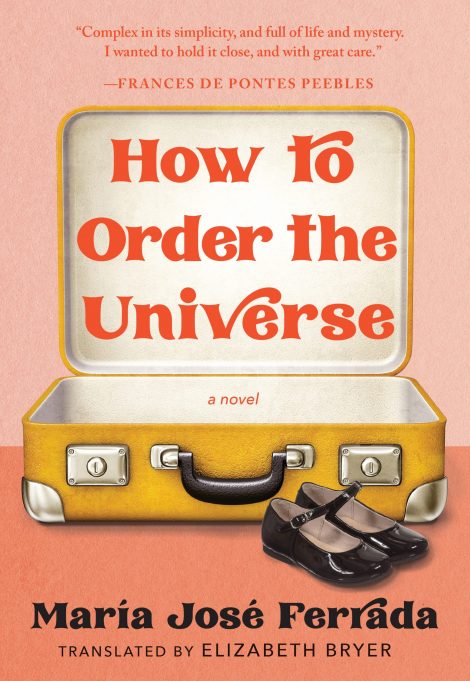 One of our recommended books is How to Order the Universe by María José Ferrada