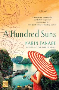 One of our recommended books is A Hundred Suns by Karin Tanabe