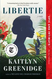 One of our recommended books is Libertie by Kaitlyn Greenidge