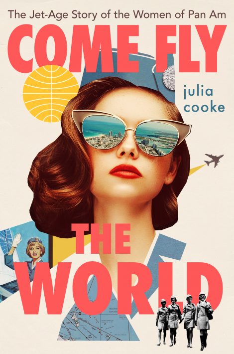 One of our recommended books is Come Fly the World by Julia Cooke