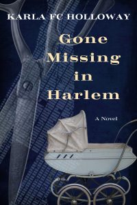 One of our recommended books is Gone Missing in Harlem by Karla FC Holloway