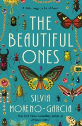 One of our recommended books is The Beautiful Ones by Silvia Moreno-Garcia