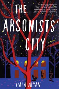 One of our recommended books is The Arsonists' City by Hala Alyan