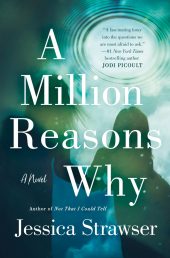 One of our recommended books is A Million Reasons Why by Jessica Strawser